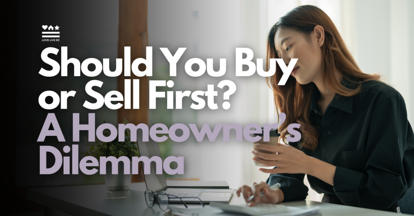 Should You Buy or Sell First? A Homeowner’s Dilemma